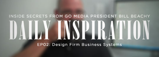 Daily Inspiration Videos by Go Media President Bill Beachy