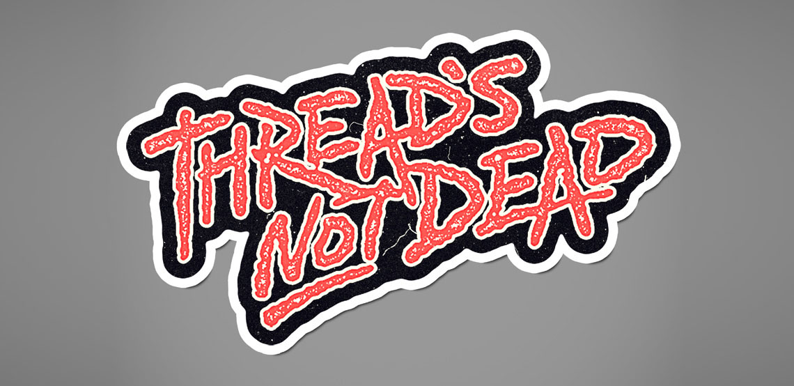 Thread's Not Dead by Jeff Finley