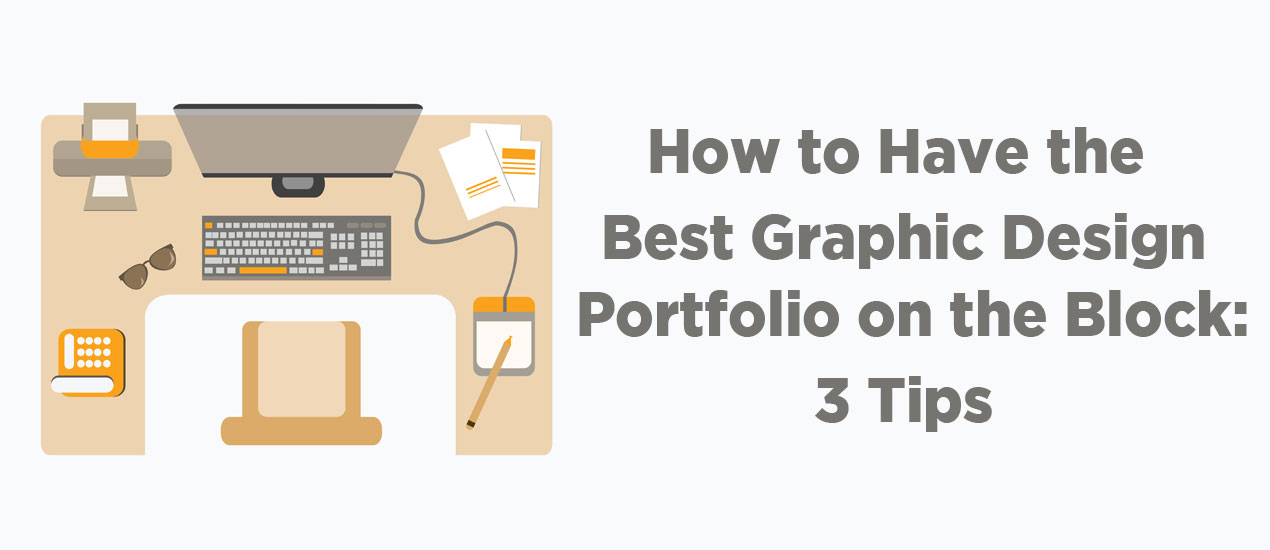 Graphic Design Portfolio Tips